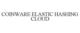 COINWARE ELASTIC HASHING CLOUD