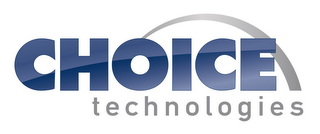 CHOICE TECHNOLOGIES