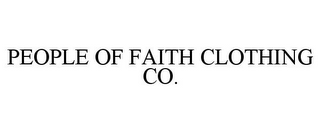 PEOPLE OF FAITH CLOTHING CO.