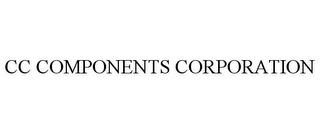 CC COMPONENTS CORPORATION