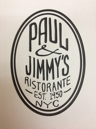 PAUL & JIMMY'S RISTORANTE EST. 1950 NYC