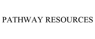 PATHWAY RESOURCES