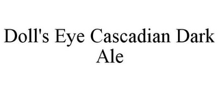 DOLL'S EYE CASCADIAN DARK ALE