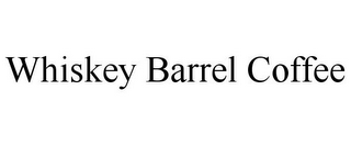 WHISKEY BARREL COFFEE