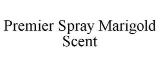 PREMIER SPRAY MARIGOLD SCENT