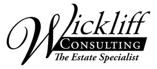 WICKLIFF CONSULTING THE ESTATE SPECIALIST