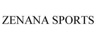 ZENANA SPORTS