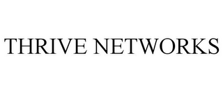 THRIVE NETWORKS