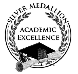 SILVER MEDALLION ACADEMIC EXCELLENCE