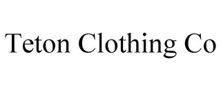 TETON CLOTHING CO