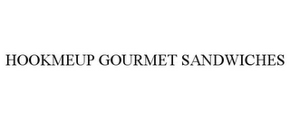 HOOKMEUP GOURMET SANDWICHES