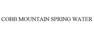 COBB MOUNTAIN SPRING WATER