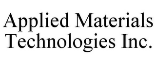 APPLIED MATERIALS TECHNOLOGIES INC.