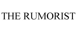 THE RUMORIST