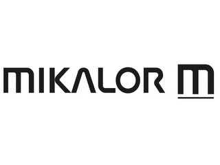 MIKALOR M