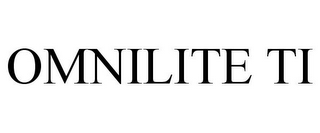 OMNILITE TI