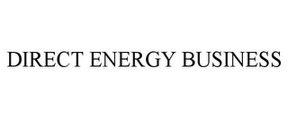 DIRECT ENERGY BUSINESS