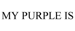 MY PURPLE IS