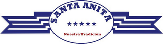 SANTA ANITA NUESTRA TRADICION