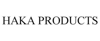 HAKA PRODUCTS