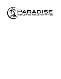 PARADISE WORLDWIDE TRANSPORTATION