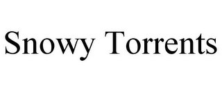 SNOWY TORRENTS