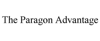 THE PARAGON ADVANTAGE