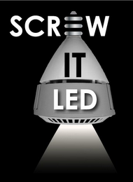 SCREW IT LED