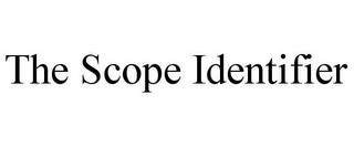 THE SCOPE IDENTIFIER