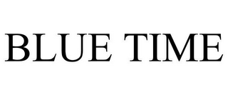 BLUE TIME
