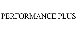 PERFORMANCE PLUS