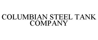 COLUMBIAN STEEL TANK COMPANY