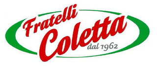 FRATELLI COLETTA DAL 1962