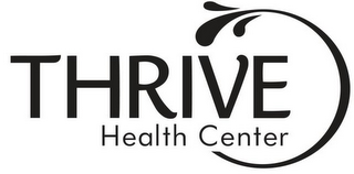 THRIVE HEALTH CENTER