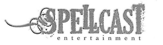 SPELLCAST ENTERTAINMENT