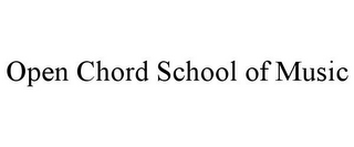 OPEN CHORD SCHOOL OF MUSIC