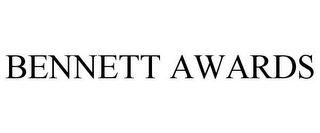 BENNETT AWARDS