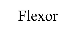 FLEXOR