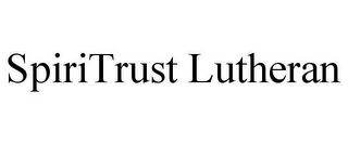 SPIRITRUST LUTHERAN