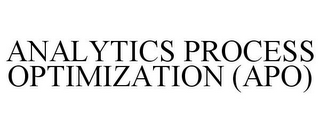 ANALYTICS PROCESS OPTIMIZATION (APO)