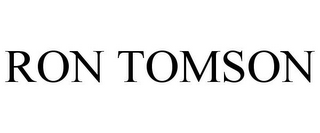 RON TOMSON