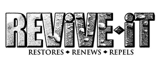 REVIVE IT RESTORES  RENEWS  REPELS