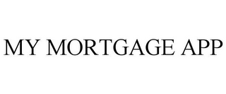 MY MORTGAGE APP