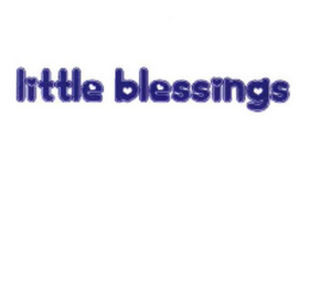 LITTLE BLESSINGS