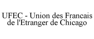 UFEC - UNION DES FRANCAIS DE L'ETRANGER DE CHICAGO