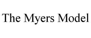 THE MYERS MODEL