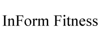 INFORM FITNESS