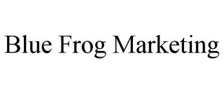 BLUE FROG MARKETING