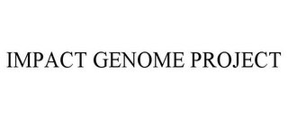 IMPACT GENOME PROJECT