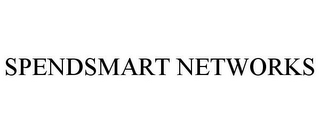 SPENDSMART NETWORKS